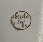 BBC4 Bride to Be Cutout