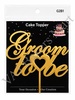 G2B1 Groom to be Cake Topper