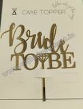B2B4 Acrylic Bride to Be Cake Topper
