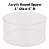 Acrylic Transparent Round Spacer 6" x 4"