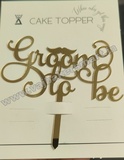 G2B1 Acrylic Groom to be Cake Topper