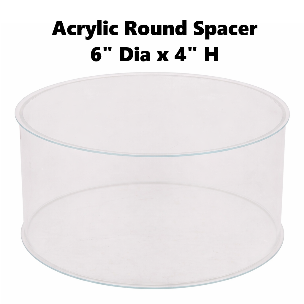 Acrylic Transparent Round Spacer 6" x 4"
